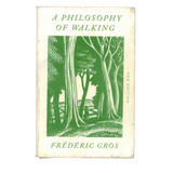 A Philosophy of Walking